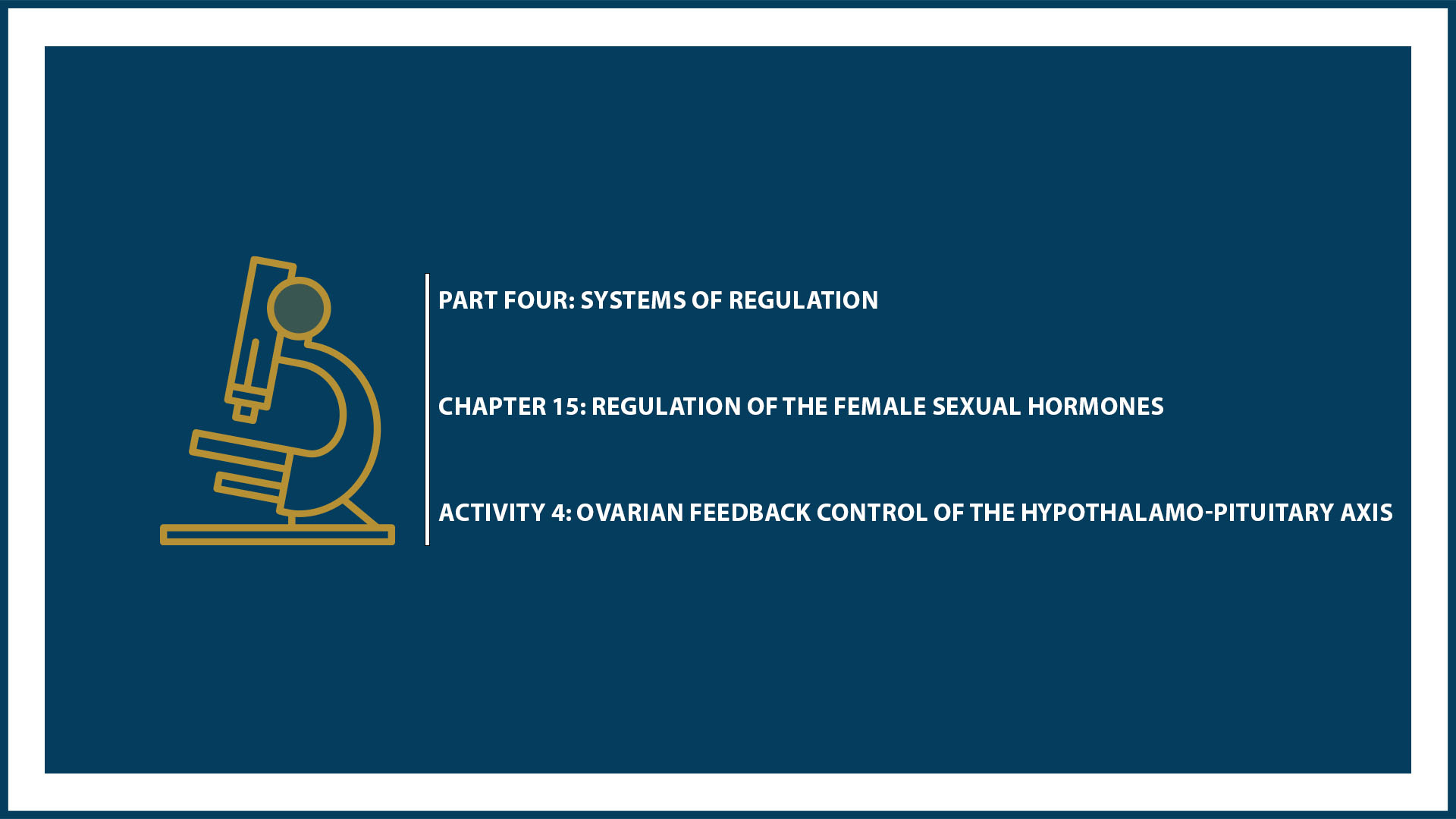 Unit Four: Chapter 15 - Document 4: Ovarian feedback control of the hypothalamo-pituitary axis